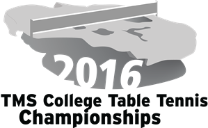 2016 TMS
                      College Table Tennis Championship